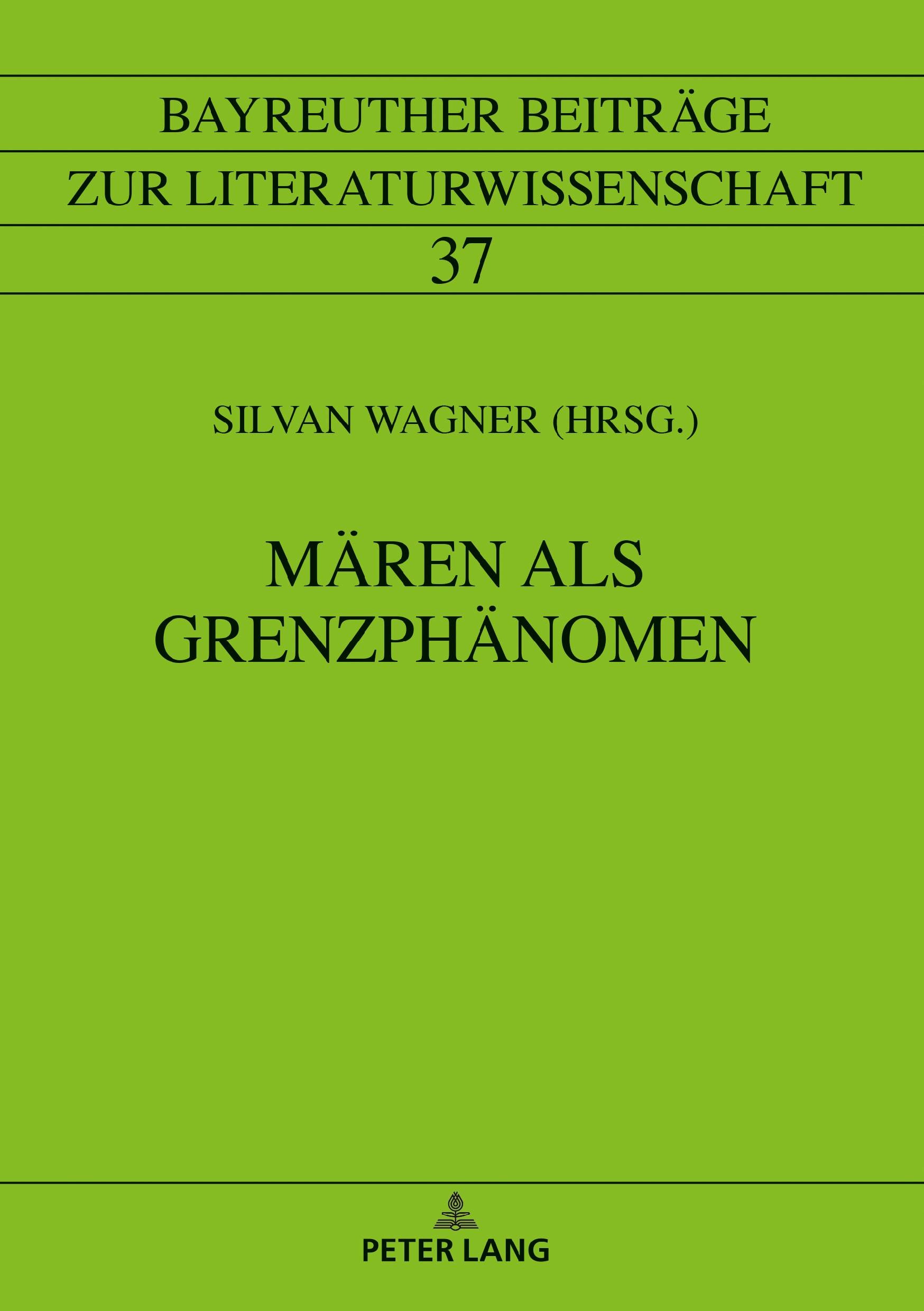 Buchcover Bayreuther Beiträge zur Literaturwissenschaft 37; Silvan Wagner (Hrsg.): Mären als Grenzphänomen